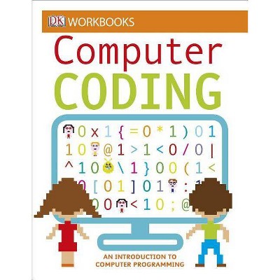 DK Workbooks: Computer Coding - (Paperback)