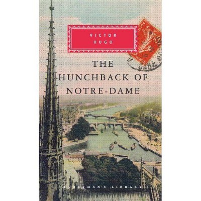 The Hunchback of Notre-Dame - by  Victor Hugo (Hardcover)