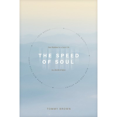 The Speed of Soul - by  Tommy Brown (Paperback)