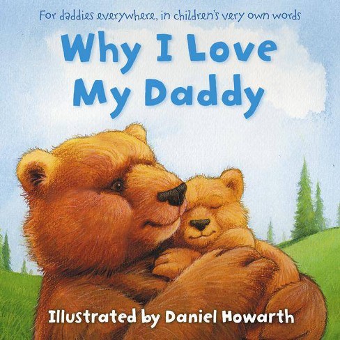 Why I Love My Daddy Paperback Target