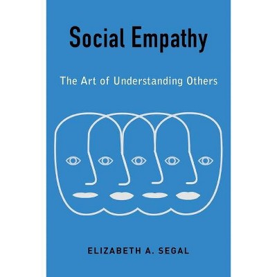 Social Empathy - by  Elizabeth Segal (Hardcover)