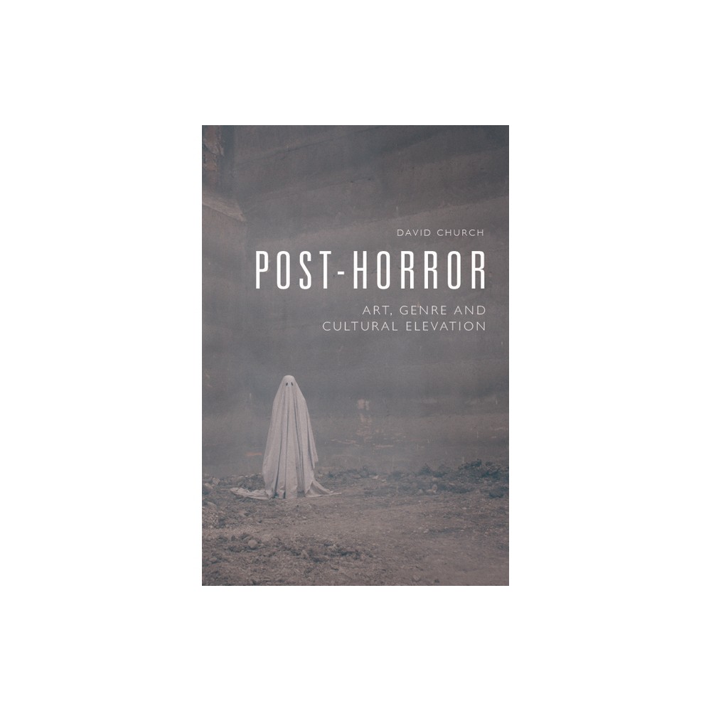 Post-Horror - by David Church (Paperback)