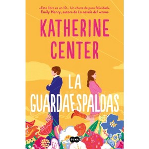 La Guardaespaldas / The Bodyguard - by  Katherine Center (Paperback) - 1 of 1