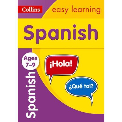 Spanish Ages 7-9 - (Collins Easy Learning Ks2) by  Collins Easy Learning (Paperback)