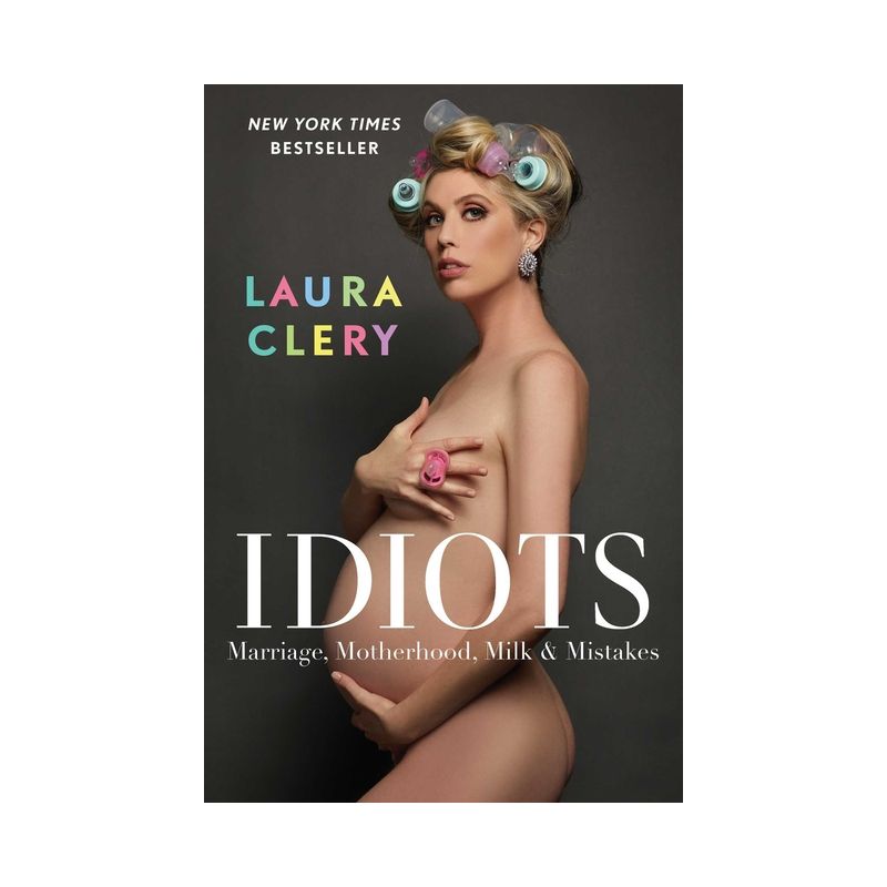Idiots - by Laura Clery, 1 of 2