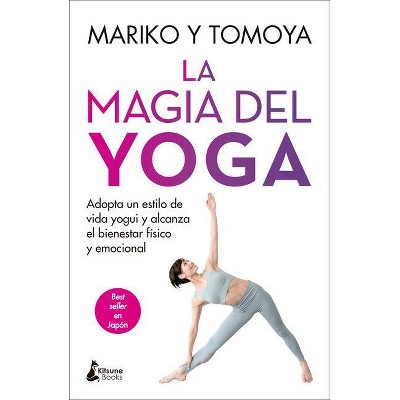 La Magia del Yoga - by  Mariko (Paperback)