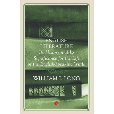 English Literature - by  William J Long (Paperback)