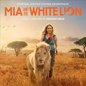 Armand Amar - Mia and the White Lion (CD)