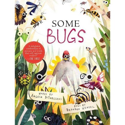 Some Bugs - by  Angela Diterlizzi (Hardcover)