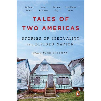 Tales of Two Americas - by  John Freeman (Paperback)