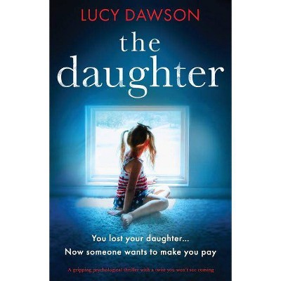 The Daughter - by  Lucy Dawson (Paperback)