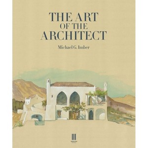 The Art of the Architect - by Michael G Imber - 1 of 1