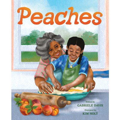 Peaches - by  Gabriele Davis (Hardcover)
