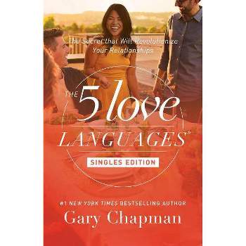 The 5 Love Languages Singles Edition - by Gary Chapman (Paperback)