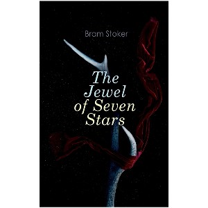 The Jewel of Seven Stars - by  Bram Stoker (Paperback) - 1 of 1