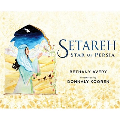 Setareh - by  Bethany Avery (Hardcover)