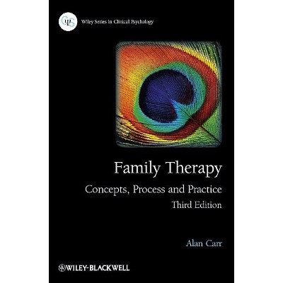 Family Therapy - (Wiley Clinical Psychology) 3rd Edition by  Alan Carr (Hardcover)