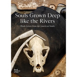 Souls Grown Deep Like the Rivers - (Hardcover) - 1 of 1