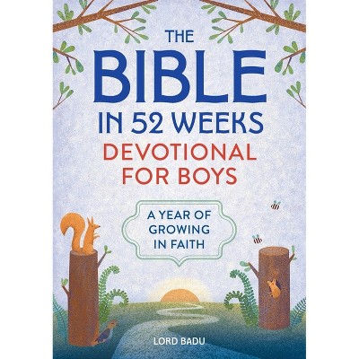 The Bible in 52 Weeks Devotional for Boys - by  Lord Badu (Paperback)
