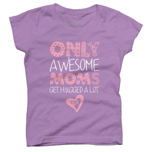 Girl's Design By Humans Only Awesome Moms Get Hugged A Lot By growngratitude T-Shirt - 1 of 2