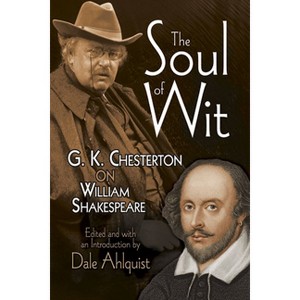 The Soul of Wit - (Dover Literature: Essays) by  G K Chesterton (Paperback) - 1 of 1