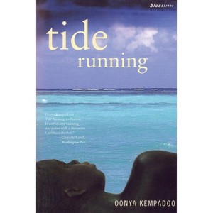 Tide Running - (Bluestreak) by  Oonya Kempadoo (Paperback) - 1 of 1