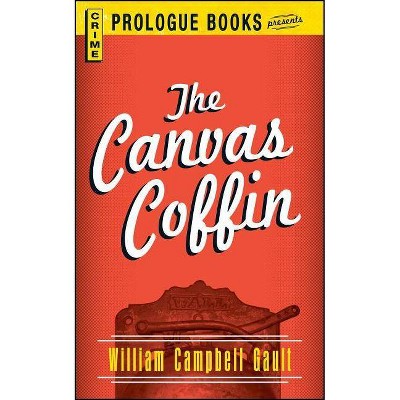 Canvas Coffin - by  William Campbell Gault (Paperback)