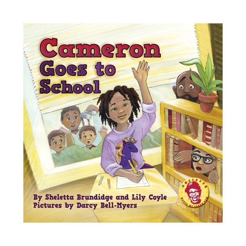 Cameron Goes to School - by  Sheletta Brundidge & Lily Coyle (Paperback), 1 of 2