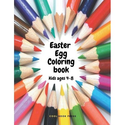 Easter Egg Coloring Book for Kids and Toddlers - by  Coolbook Press (Paperback)