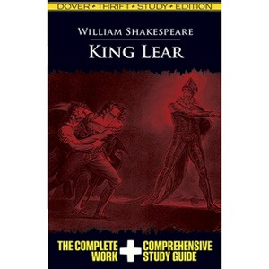 King Lear - (Dover Thrift Study Edition) by  William Shakespeare (Paperback) - 1 of 1