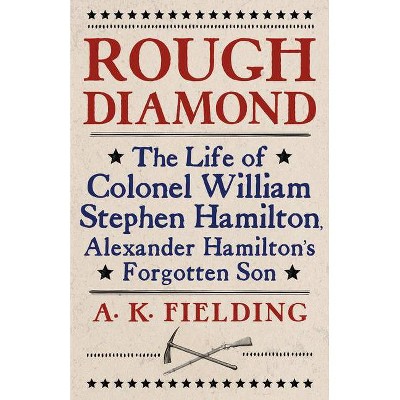 Rough Diamond - by  A K Fielding (Hardcover)