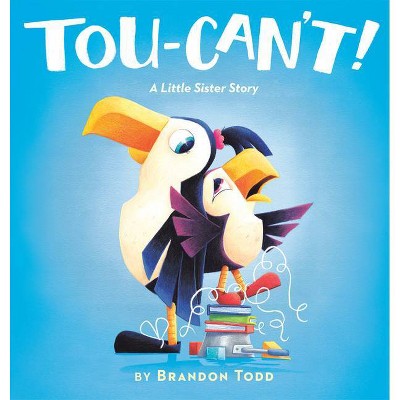 Tou-Can't! - by  Brandon Todd (Hardcover)