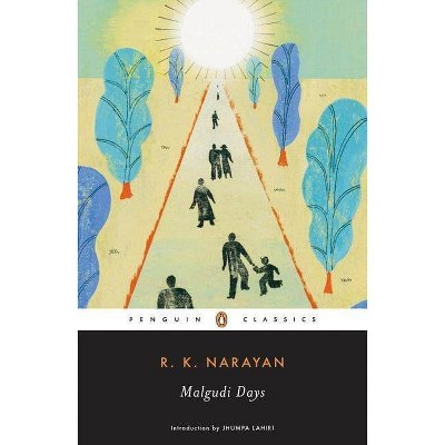 Malgudi Days - (Penguin Classics) by  R K Narayan (Paperback)