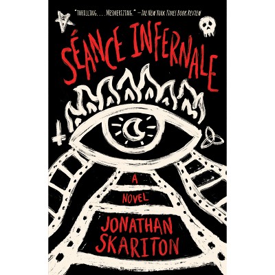 Séance Infernale - by  Jonathan Skariton (Paperback)