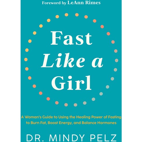 Fast Like a Girl - by  Mindy Pelz (Hardcover) - image 1 of 1