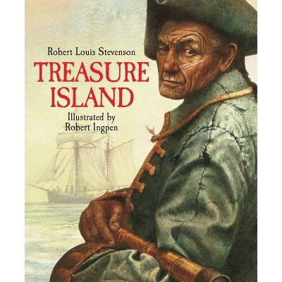 Treasure Island - (Robert Ingpen Illustrated Classics) 2nd Edition by  Robert Louis Stevenson (Hardcover)