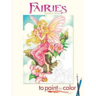 Fairies to Paint or Color - (To Paint or Color) by  Darcy May (Paperback)