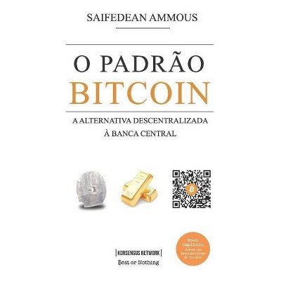 O Padrão Bitcoin - (Paperback)