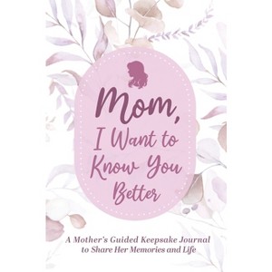 Mom, Share Your Life Story With Me - by  Made Easy Press (Hardcover) - 1 of 1