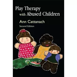 Play Therapy with Abused Children - 2nd Edition by  Ann Cattanach (Paperback)