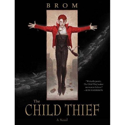 The Child Thief - by  Brom (Paperback)