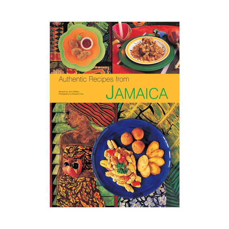 Authentic Recipes from Jamaica - by  John DeMers (Hardcover), 1 of 2