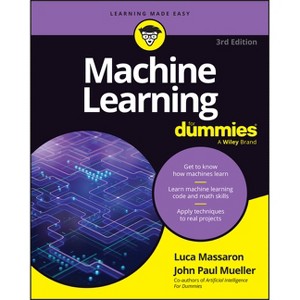 Machine Learning for Dummies - 3rd Edition by  Luca Massaron (Paperback) - 1 of 1