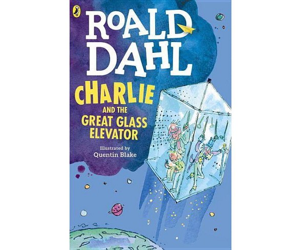 Charlie and the Great Glass Elevator - by  Roald Dahl (Paperback)
