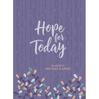 Hope for Today 2022 Planner - by  Belle City Gifts (Leather Bound)