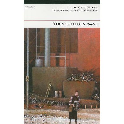 Raptors - by  Toon Tellegen (Paperback)