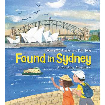 Found in Sydney - by  Joanne O'Callaghan (Hardcover)