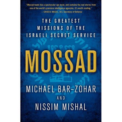 Mossad - by  Michael Bar-Zohar & Nissim Mishal (Paperback)