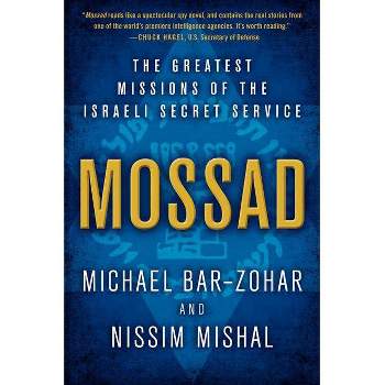Mossad - by  Michael Bar-Zohar & Nissim Mishal (Paperback)