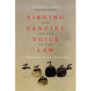 Singing and Dancing Are the Voice of the Law - by  Bussho Lahn (Paperback) - 1 of 1
